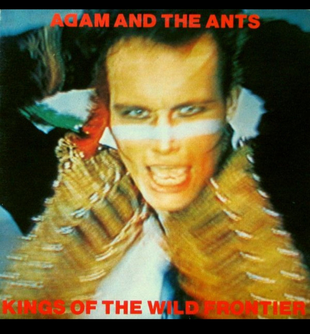 Adam and the Ants "Kings of the Wild Frontier" 1981