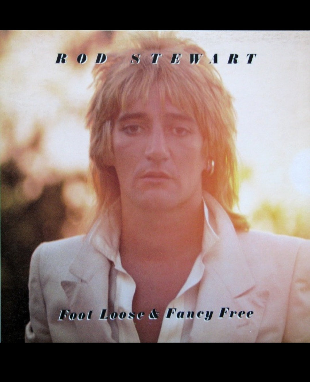 Rod Stewart "Foot Loose & Fancy Free - 1977