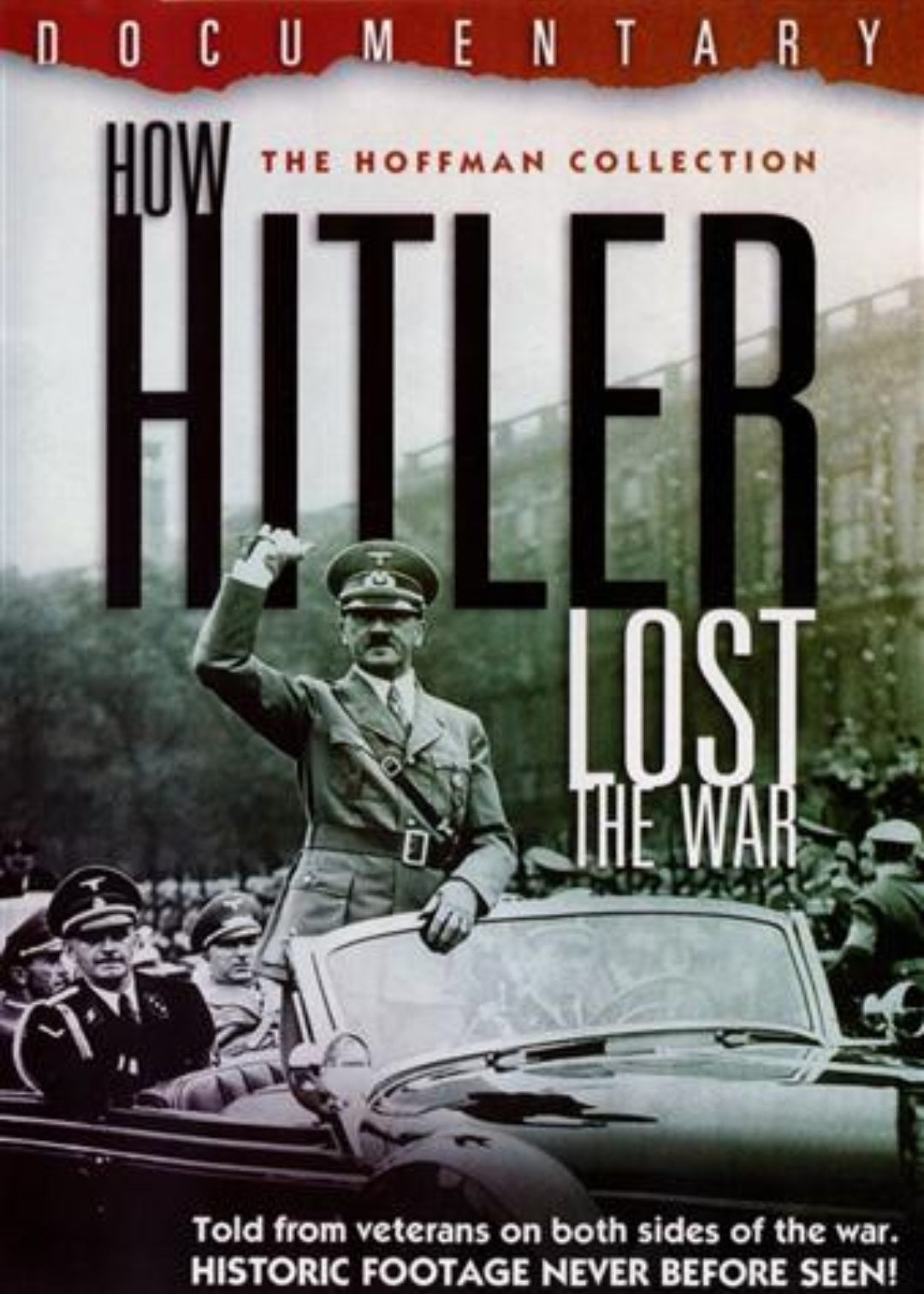 How Hitler Lost The War