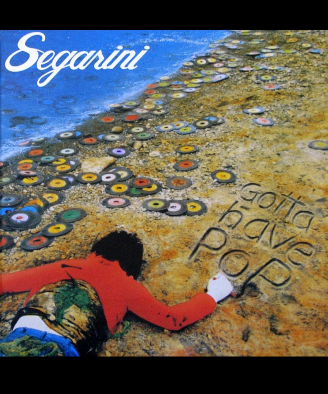 Segarini "Gotta Have Pop" -1978